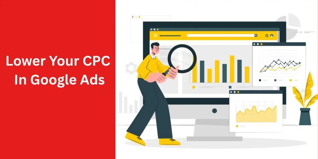 Lower Your CPC in Google Ads